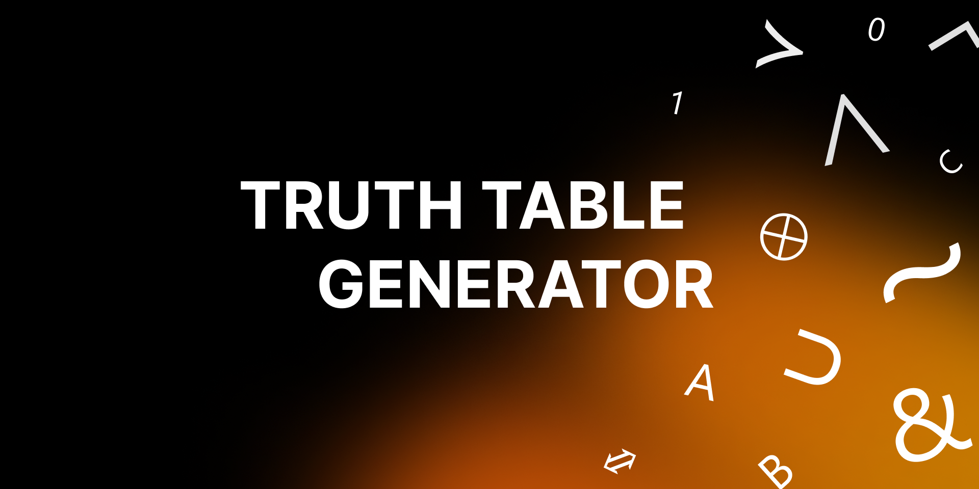 Advanced Truth Table Generator Quick Logical Expression Tool