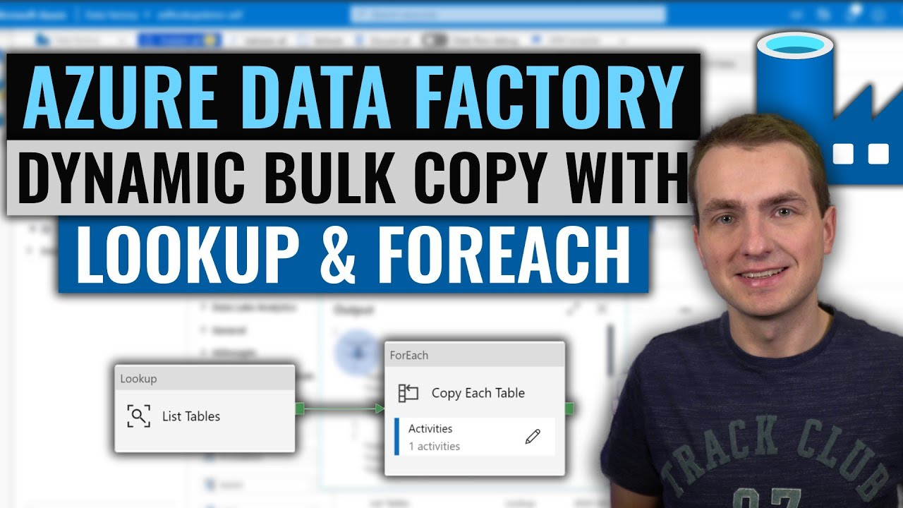 Azure Data Factory Copy Multiple Tables In Bulk With Lookup ForEach