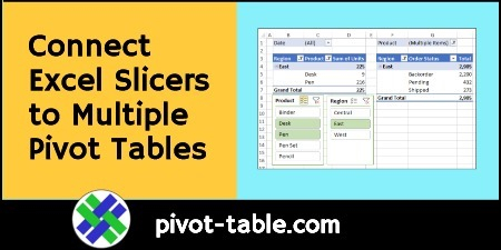 Connect Excel Slicers To Multiple Pivot Tables Excel Pivot Tables