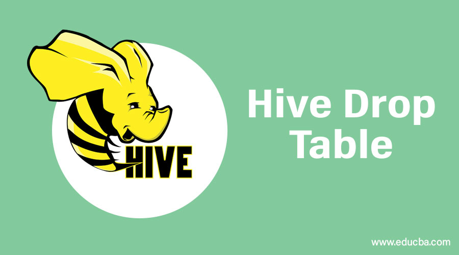 Hive Drop Table Know Two Main Types Of Drop Table In Hive