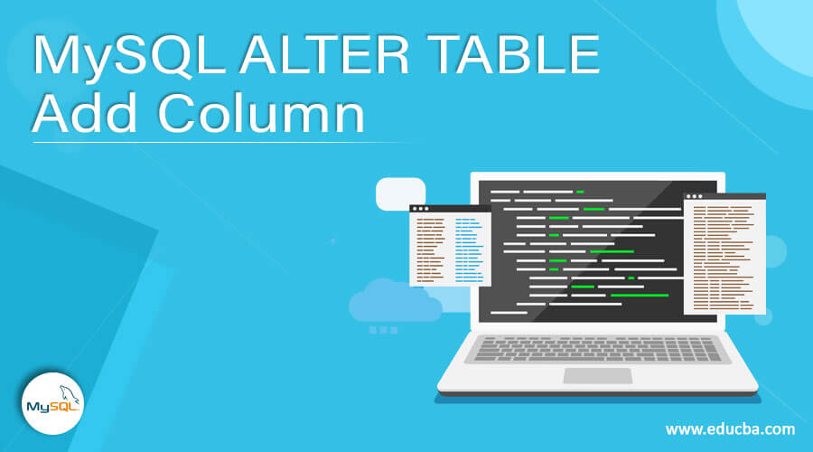 MySQL ALTER TABLE Add Column Learn MySQL Alter Table Add Column